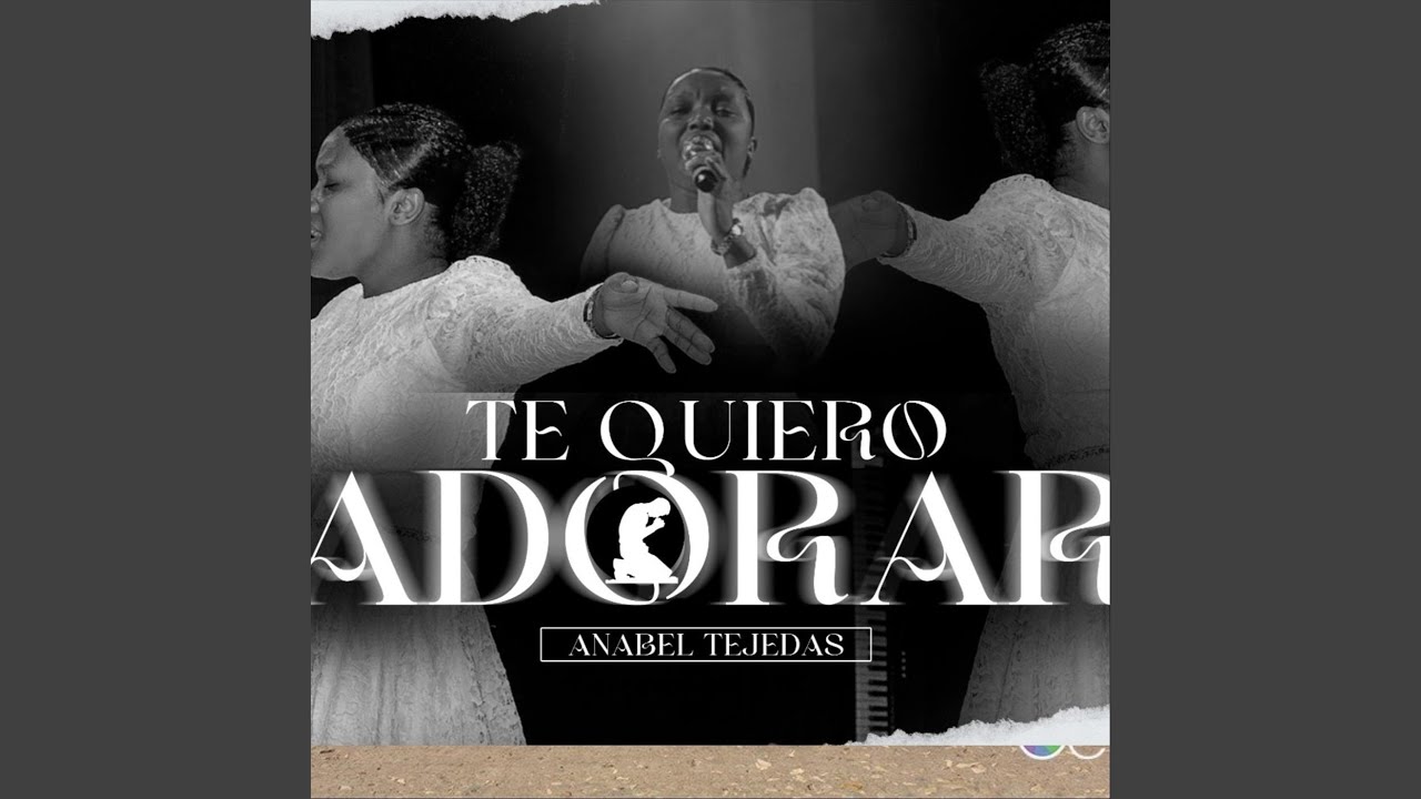 Te Quiero Adorar