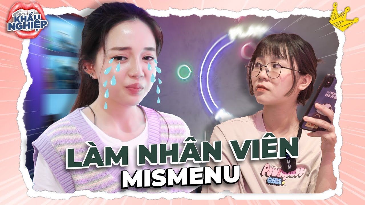 Misthy khóc thét vì lỡ thuê LND làm việc 1 ngày tại Mismenu | THÍCH THÌ NHÍCH