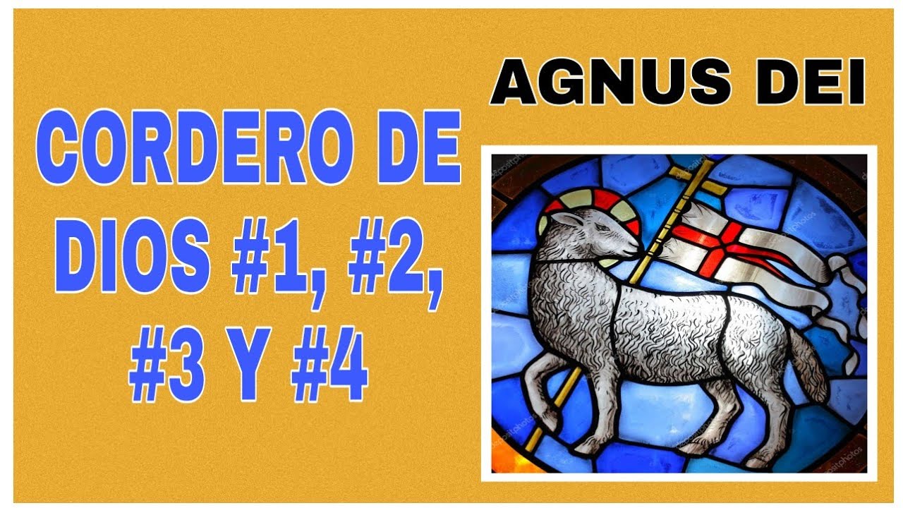 Cordero de Dios #1, #2, #3 y #4 | Cantos para la Misa | Letra y acordes