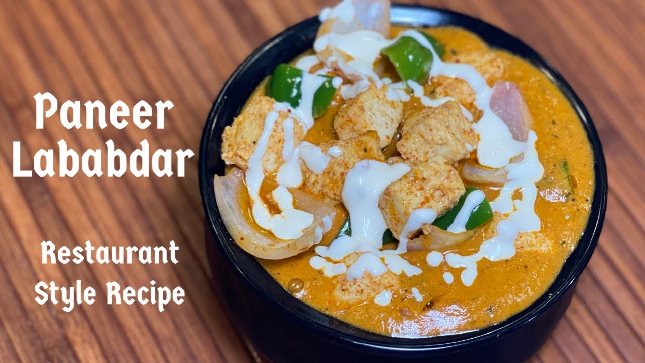 Paneer Labadar - Restaurant Style Paneer Lababdar Recipe - Creamy Paneer Lababdar - Powerchef Pranav