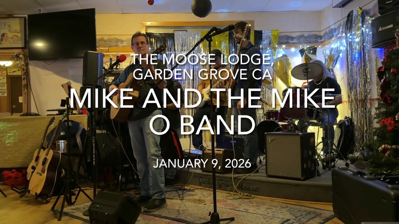 Mike O and the Mike O Band Live at The Moose Lodge, Garden Grove CA