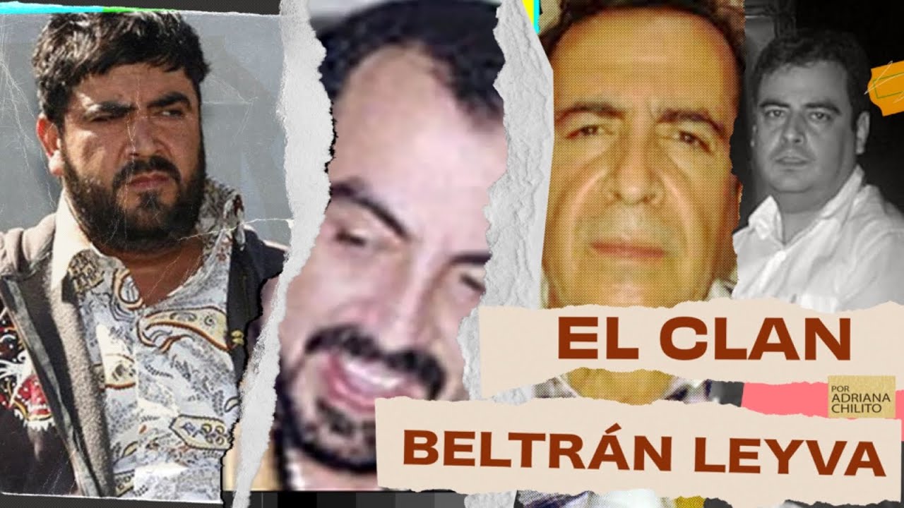 El CLAN BELTRÁN LEYVA, primos,socios y enemigos del CHAPO GUZMÁN / Relación con COLOMBIA /Documental