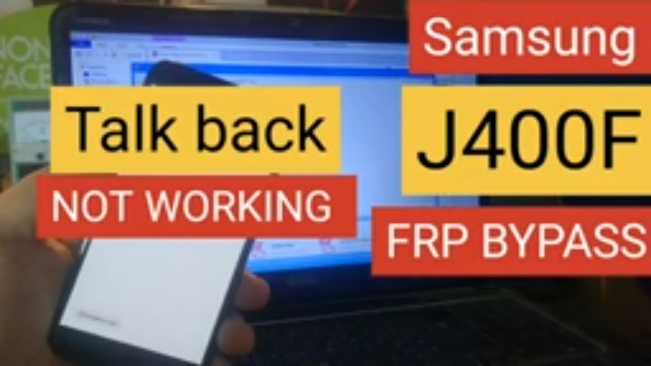 Samsung J4 (SM J400) Google Account/FRP Bypass 2022 No SIM Lock ANDROID 9, 10 'NO WORKING TALKBACK