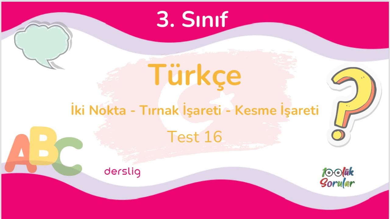3. Sınıf Türkçe/ İki Nokta, Tırnak ve Kesme İşareti