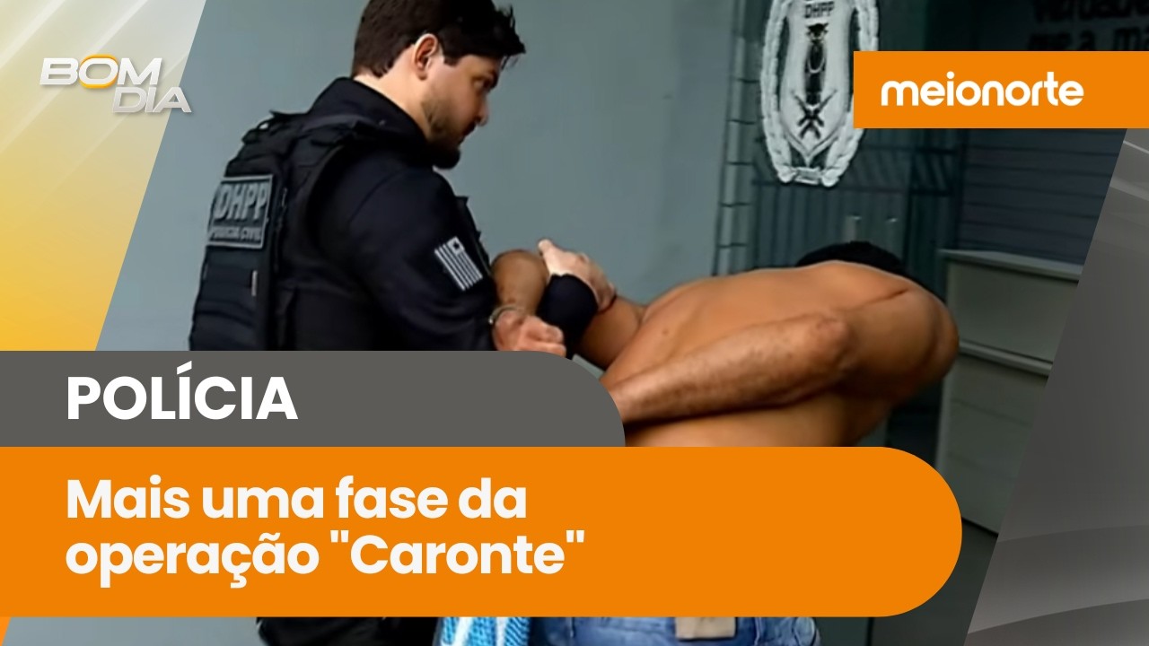 Mais uma fase da operação 