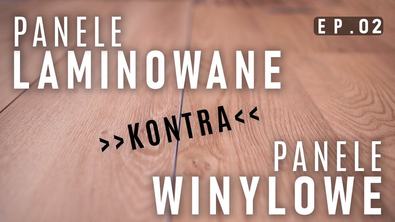 Panele laminowane czy panele winylowe. Które wybrać ? Zalety paneli laminowanych i winylowych.