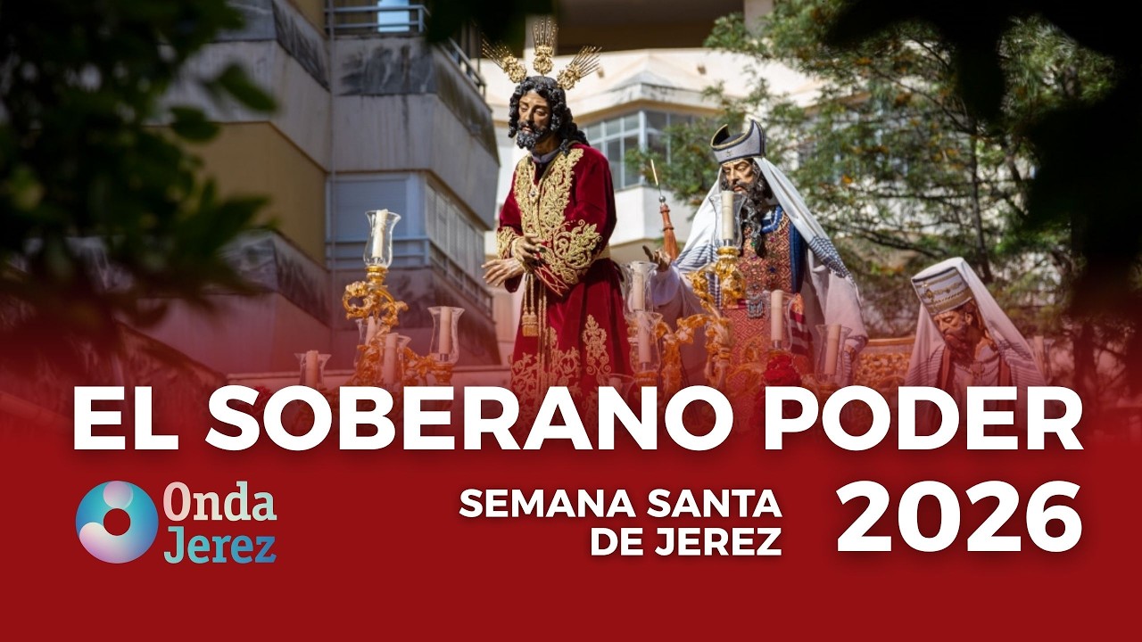 SALIDA HERMANDAD DEL SOBERANO PODER 2026
