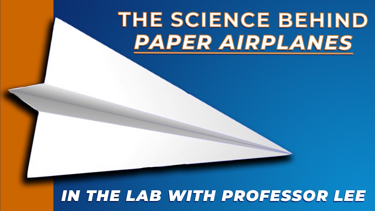 The science behind paper airplanes!