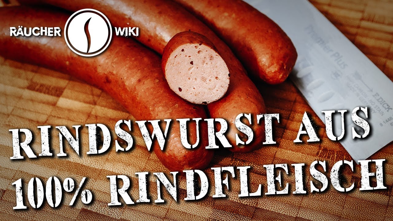 Feine Rindswurst ohne Kutter selber machen (Räucherwiki Folge 40)