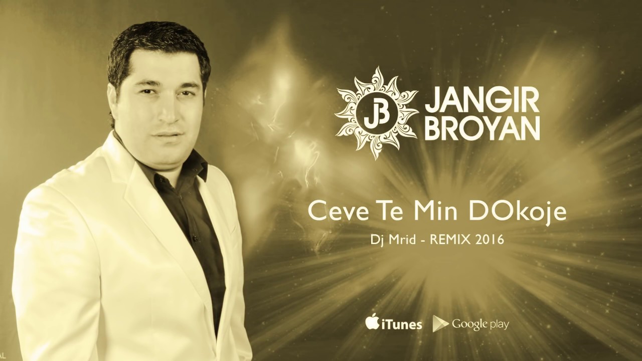 JANGIR BROYAN Ceve Te Mın Dokoje // REMIX // Dj Mrid 2016