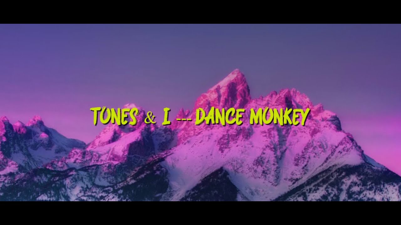 Tones & I -- Dance Monkey   (Slowed Version)