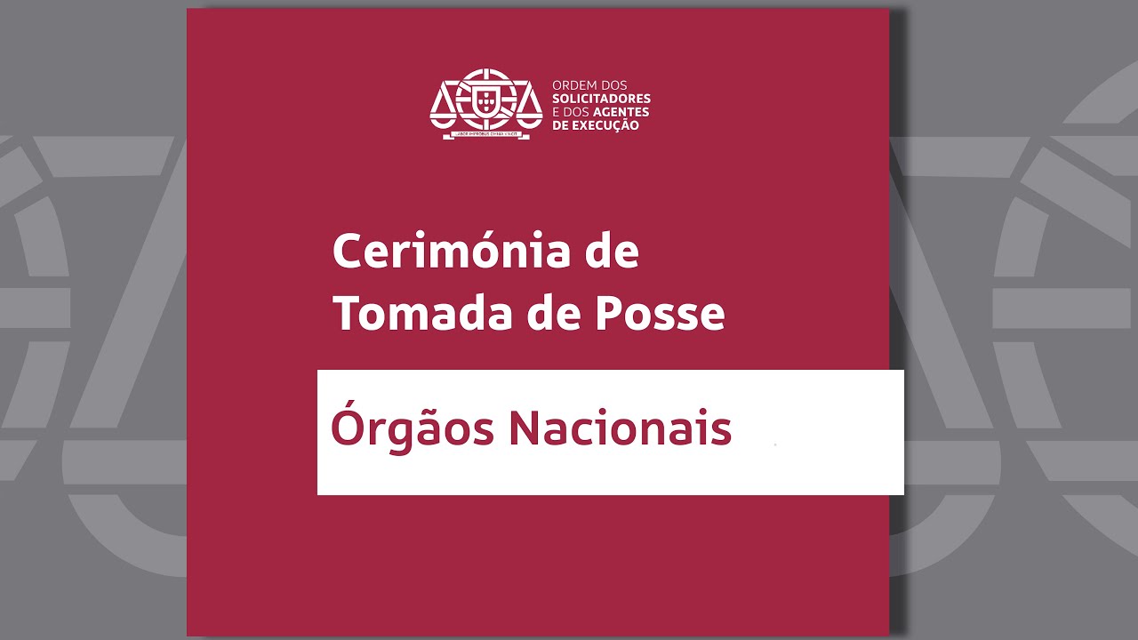 Cerimónia de Tomada de Posse | Órgãos Nacionais