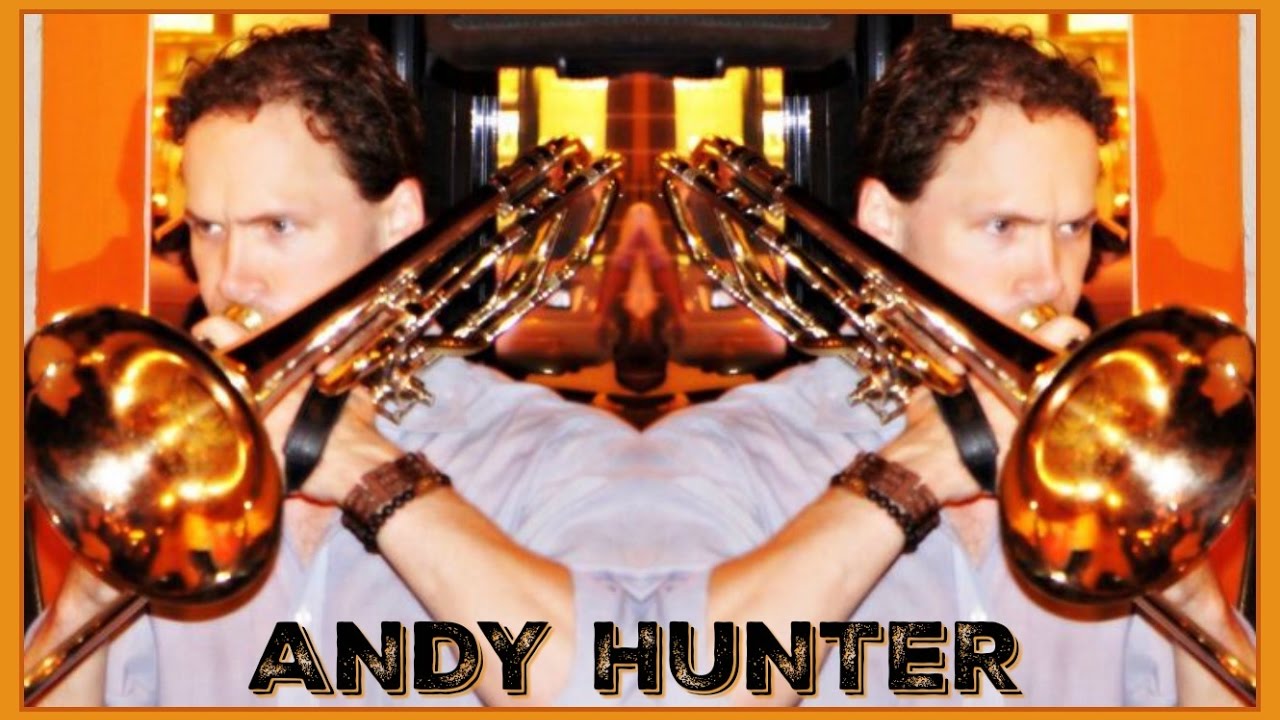 Andy Hunter Trombone Solo 