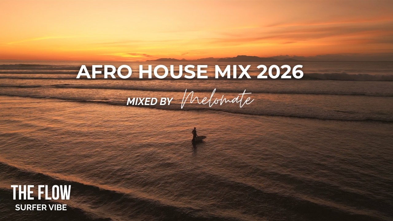 AFRO HOUSE SUNSET MIX 2026 | VISUAL MIX SERIES | Melomate