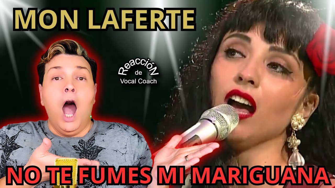 REACCION / REACTION MON LAFERTE * NO TE FUMES MI MARIGU4N4 * (En Vivo) POR ADRY VACHET VOCAL COACH