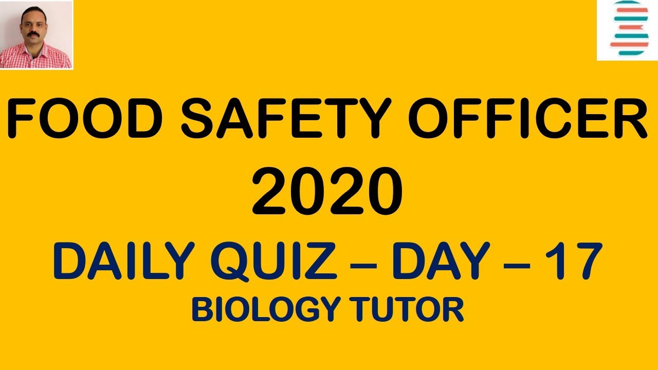 FOOD SAFETY OFFICER EXAM 2020- MODEL QUESTIONS FROM ALL SECTIONS  - DAILY QUIZ - DAY -17