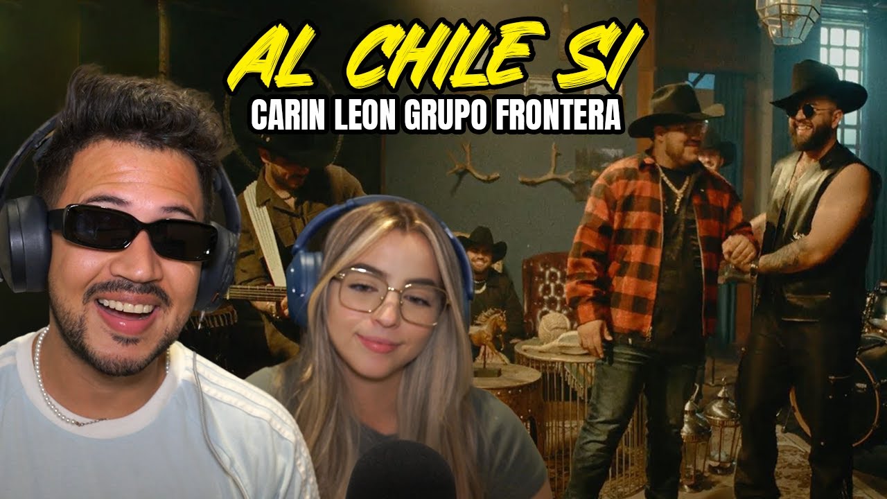 REACCIÓN Con SARA a Carin Leon, Grupo Frontera - Alch Si [Official Video]