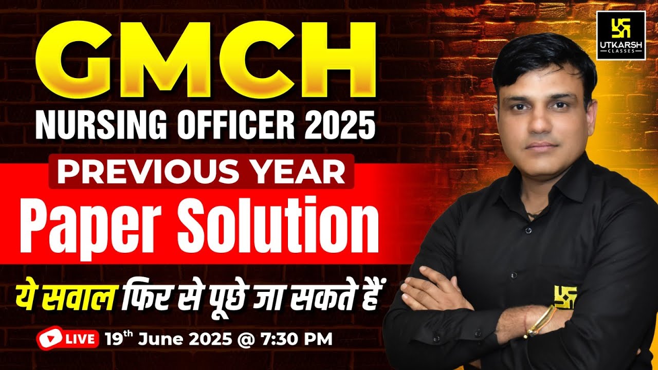 GMCH Nursing Officer 2025 | GMCH Previous Year Question Paper ✅ | Utkarsh Nursing Classes
