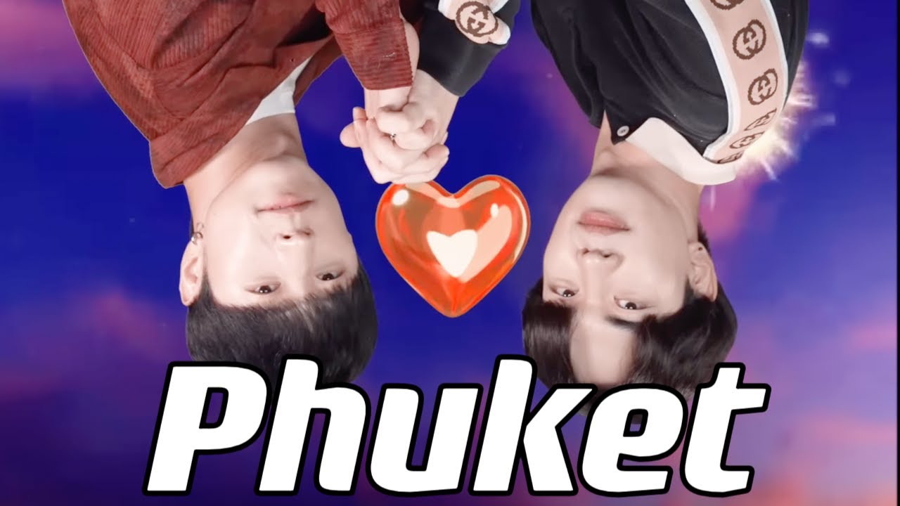 พี่ฮง x KyutaeOppa - Phuket