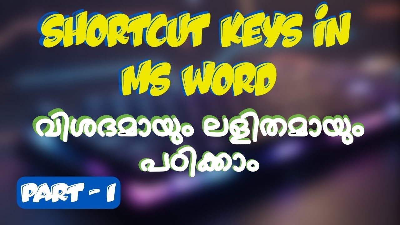 Shortcut Keys in MS Word | Part - 1 | Malayalam Tutorial 