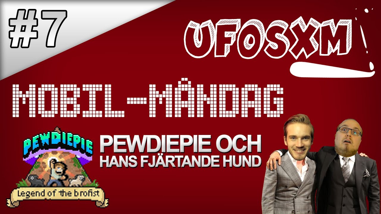 Mobil-Måndag - #7 - PewDiePie och hans fjärtande hund