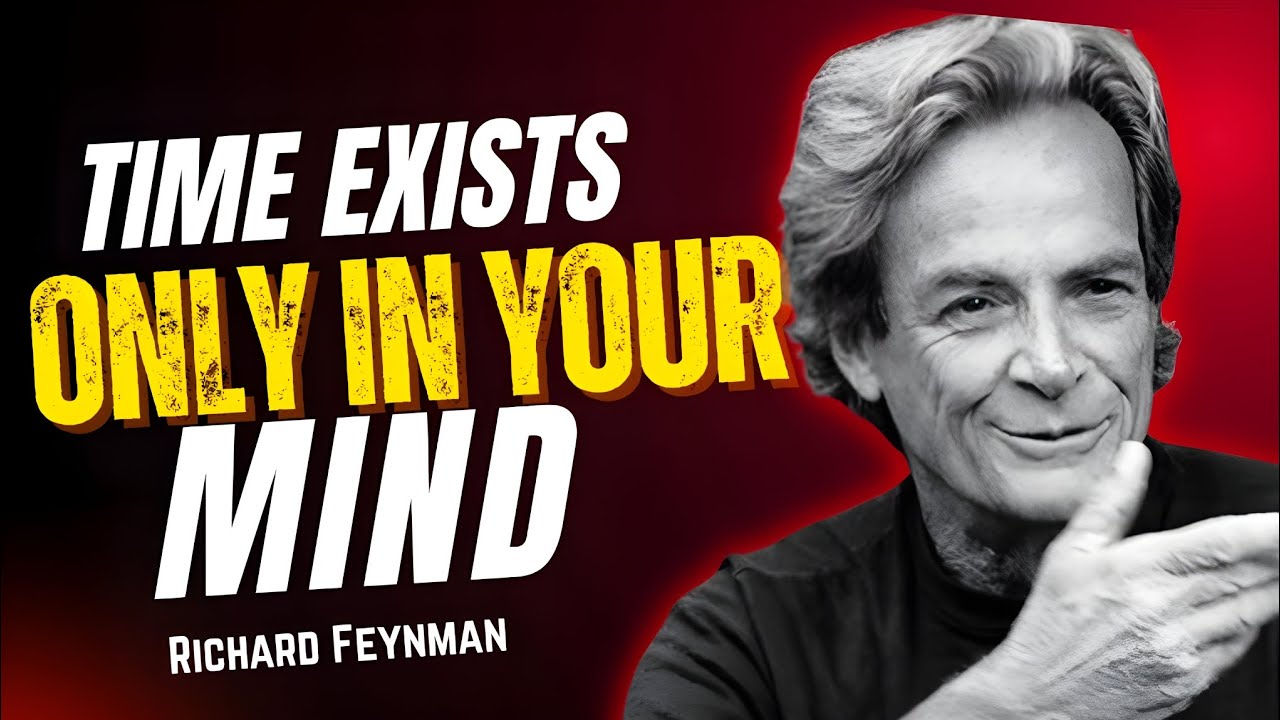 What Feynman Understood About Time That No One Explains Clearly....