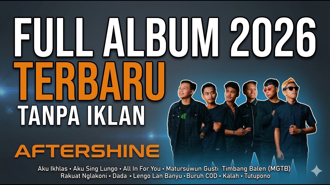 🎧 AFTERSHINE FULL ALBUM TERBARU 2026 | Lagu Jawa Hits, Lagu Galau Viral & Terpopuler