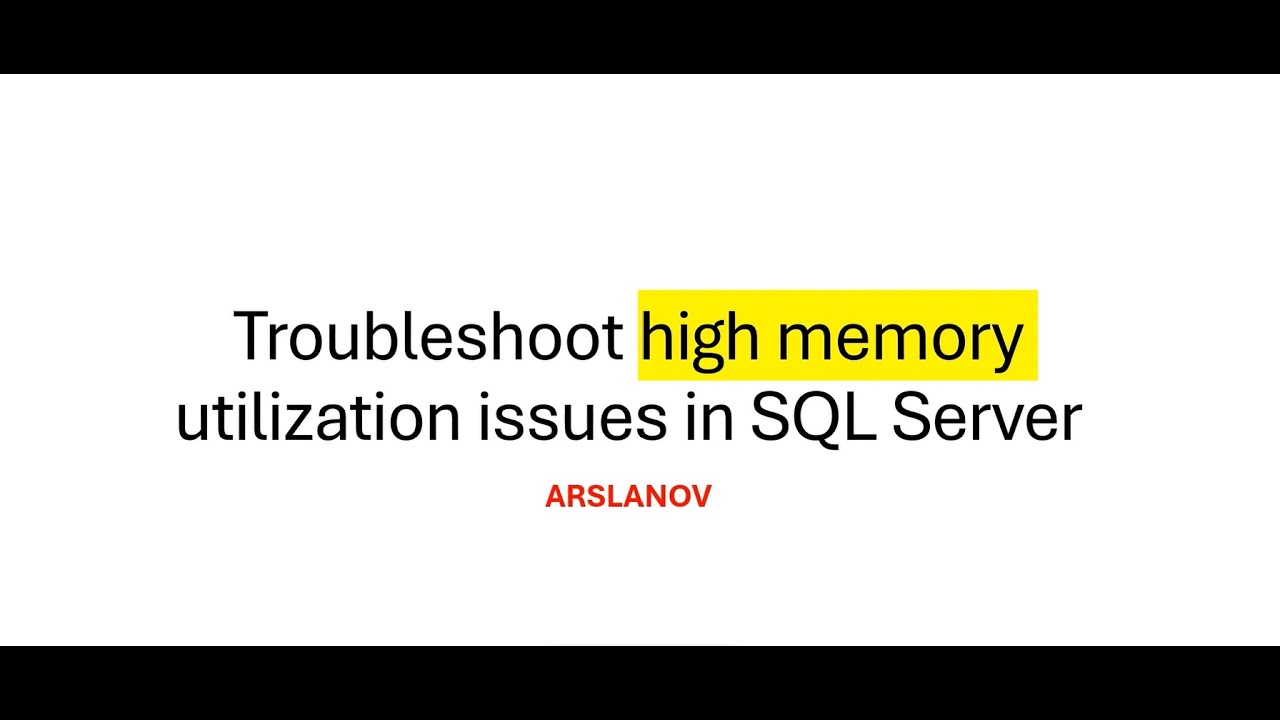 Troubleshoot high memory utilization in SQL Server