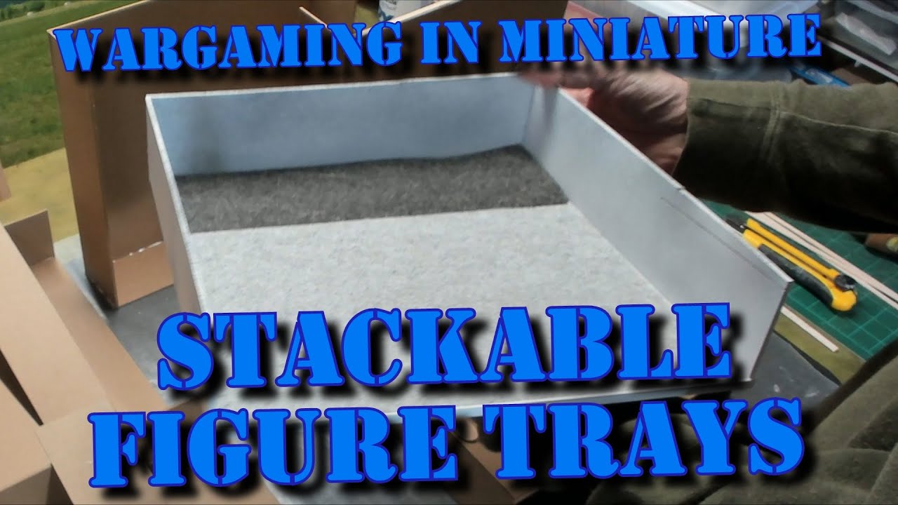Wargaming in Miniature ☺ Building Stackable Figure Trays
