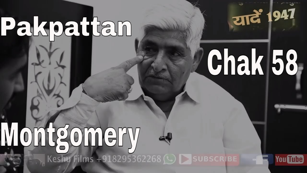 PARTITION OF INDIA 1947 WITH HARDAYAL CHAND GROVER FROM PAKPATTAN CHAK 58