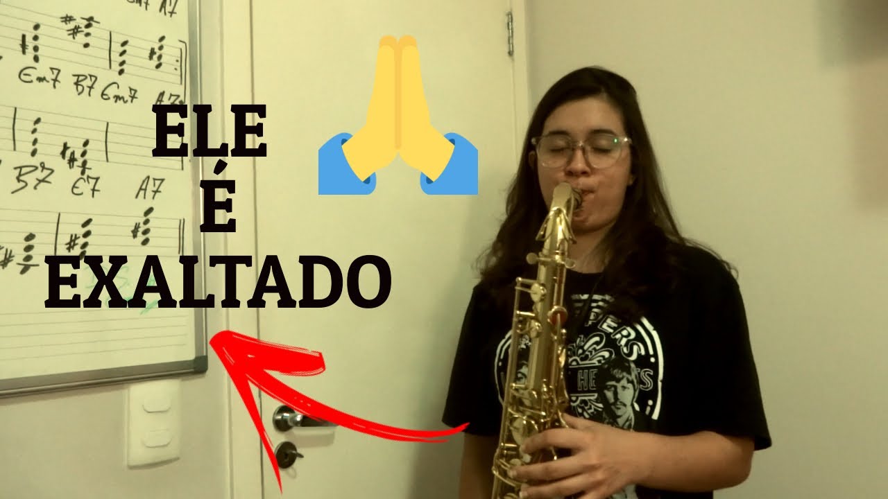 ELE &Eacute; EXALTADO (cover) - SAX TENOR - MULTI RAQUEL DIAS