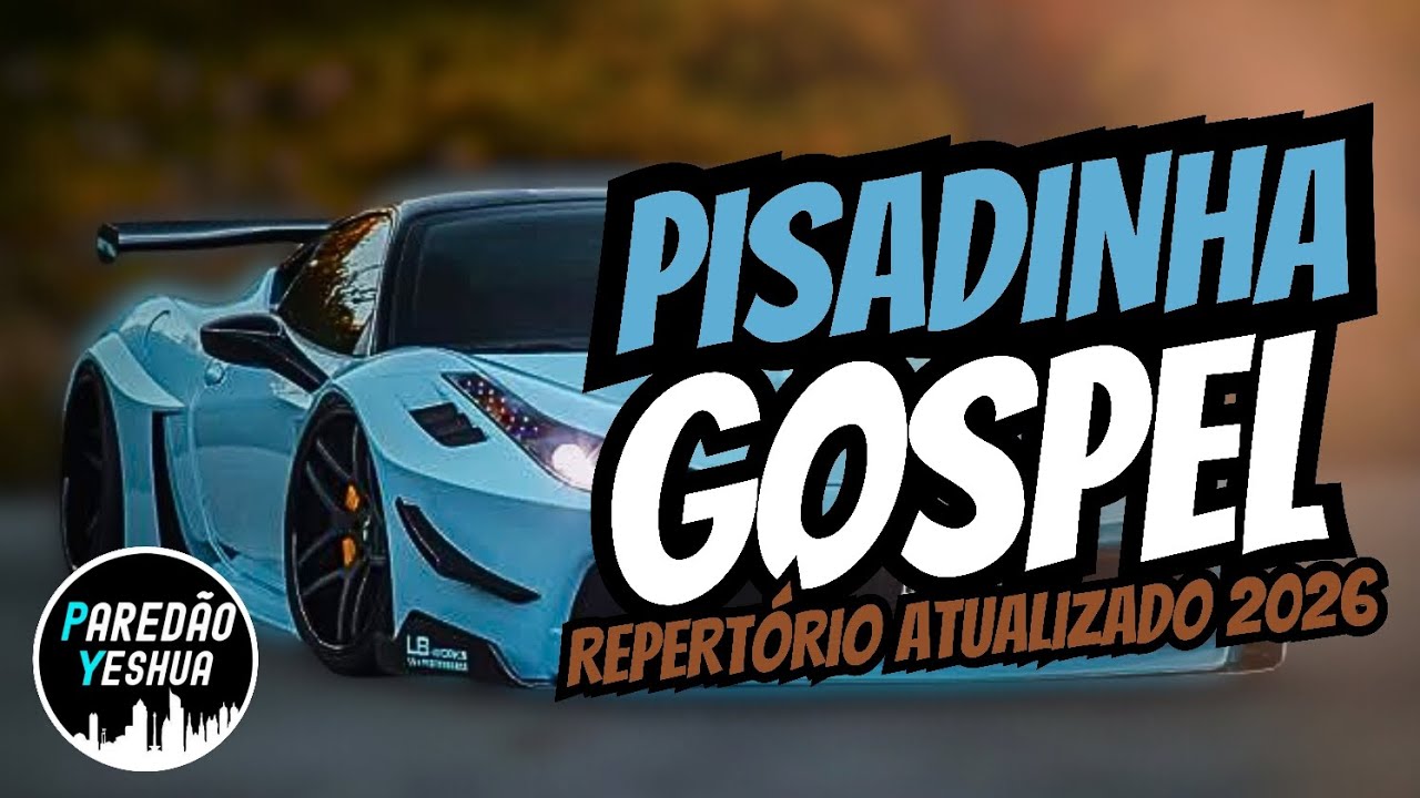 AS MELHORES PISADINHA GOSPEL 2026 - REPERTÓRIO ATUALIZADO!