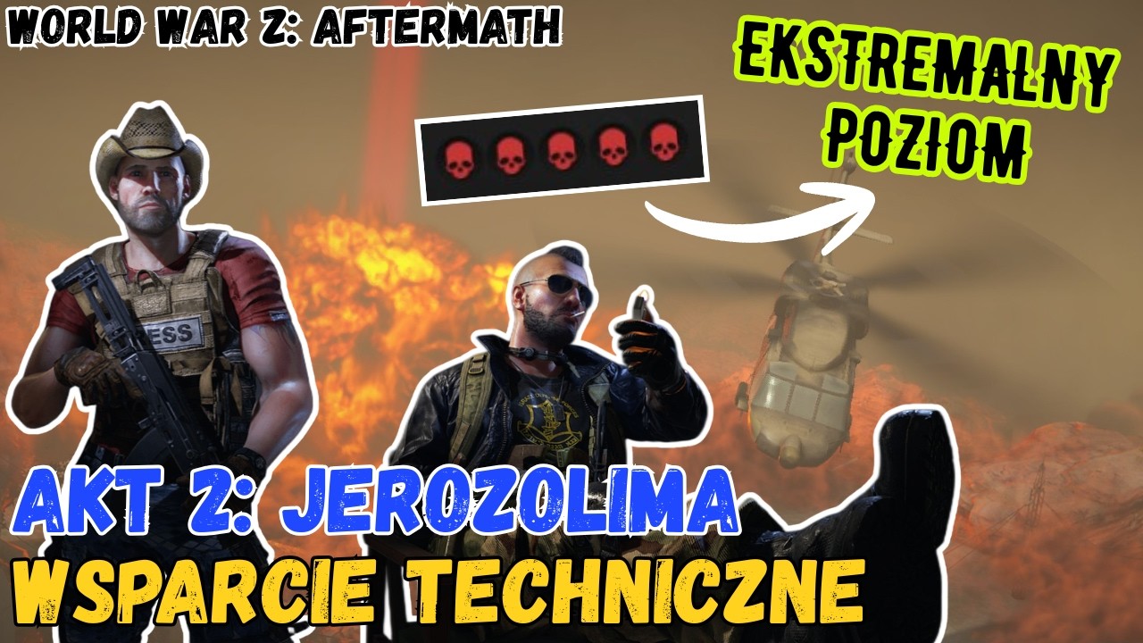Wsparcie techniczne | World War Z Aftermath - Jerozolima #3 ☣️ Ekstremalny poziom trudności