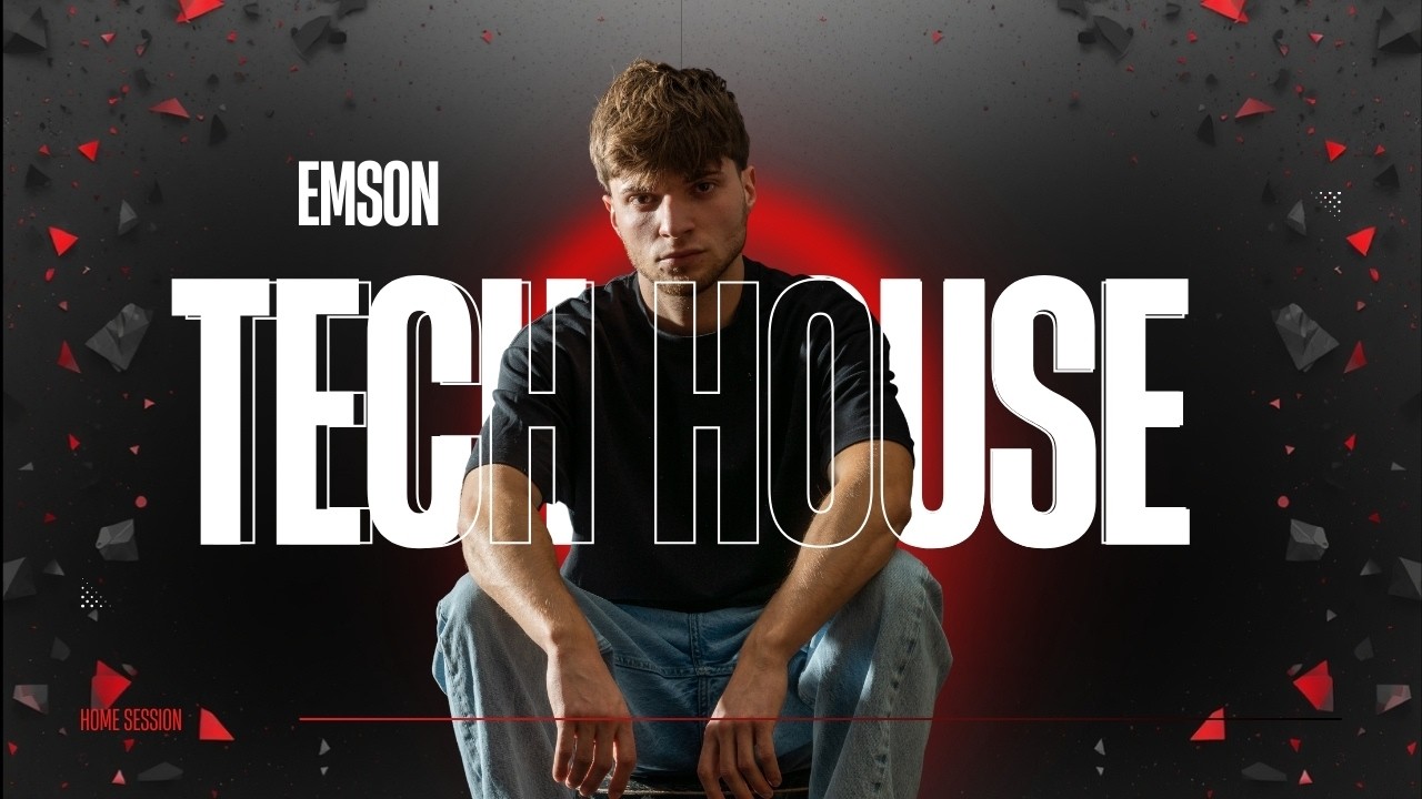 DJ Set Tech House  –  Emson | Home Session #02