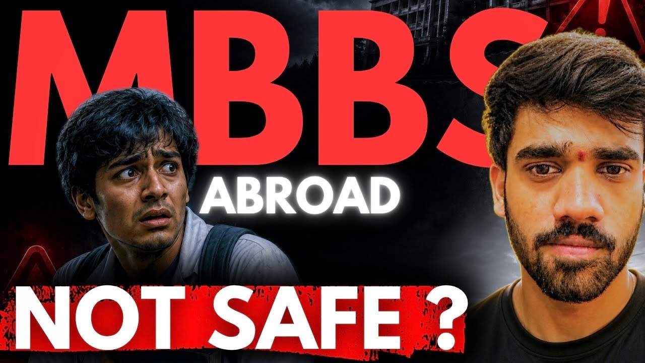Doing MBBS abroad not safe for Indian students?|MBBS abroad 2026
