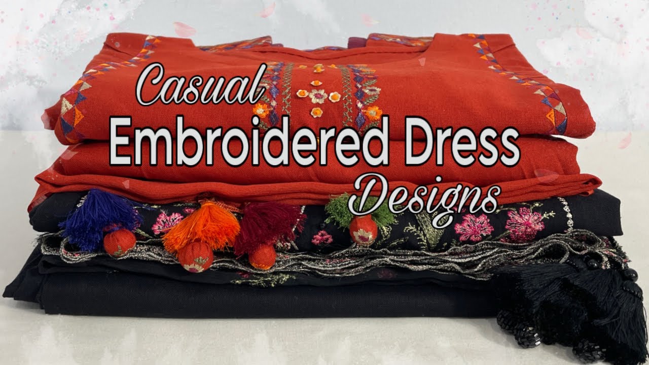 Casual Embroidered Dress Designs | How to Stitch Kaysria  Khader Dresses for Spring . 