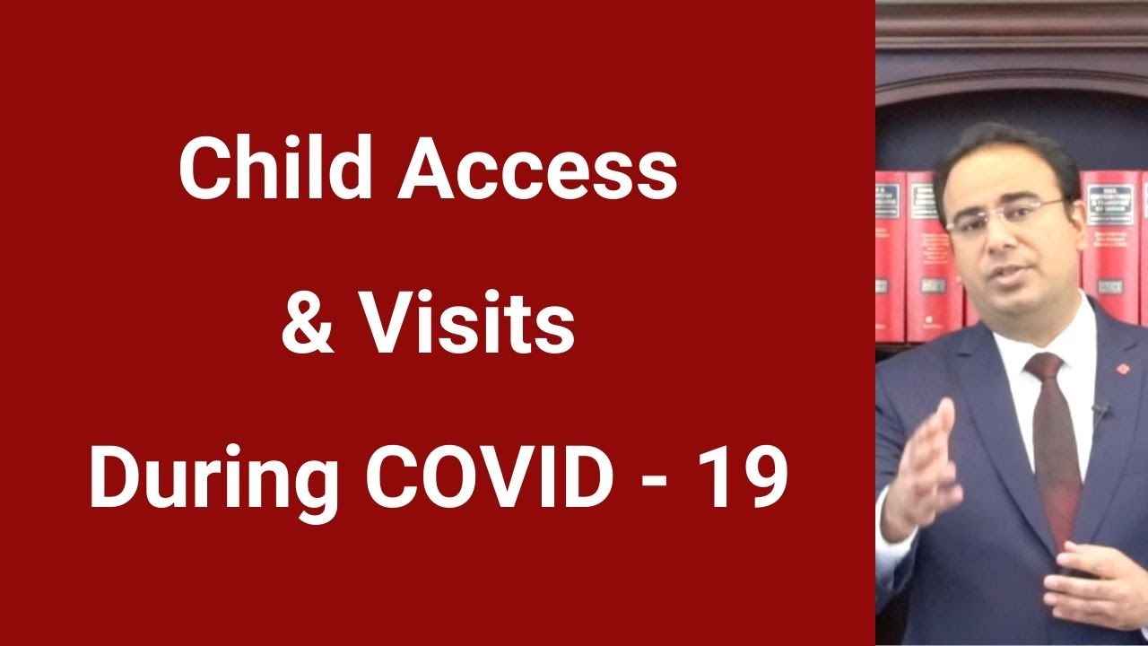 Child Access & Visits During COVID – 19
