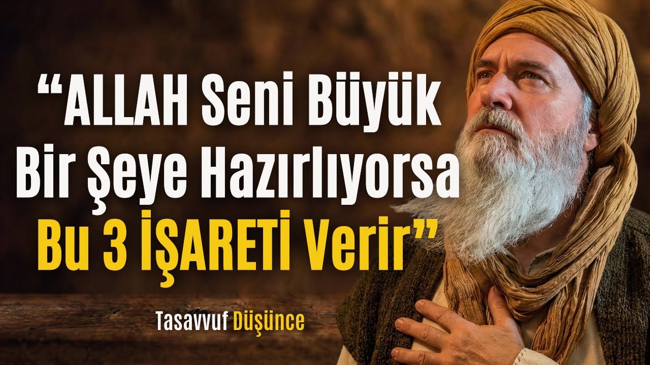 ALLAH Seni Büyük Bir Kader İçin Seçtiyse BU İŞARETLERİ Yaşarsın  | İbn Arabi