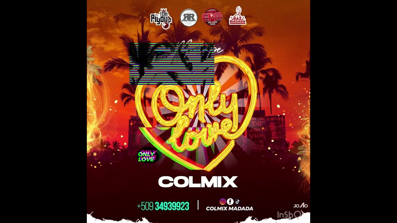 MIXTAPE ONLY LOVE &bull; Dj COLMIX ( Compas & Afro )