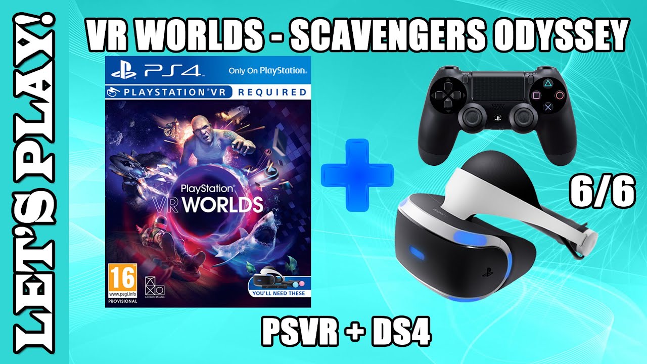 Let's Play! Scavengers Odyssey - PlayStation VR Worlds with PlayStation VR (PS4, PSVR)