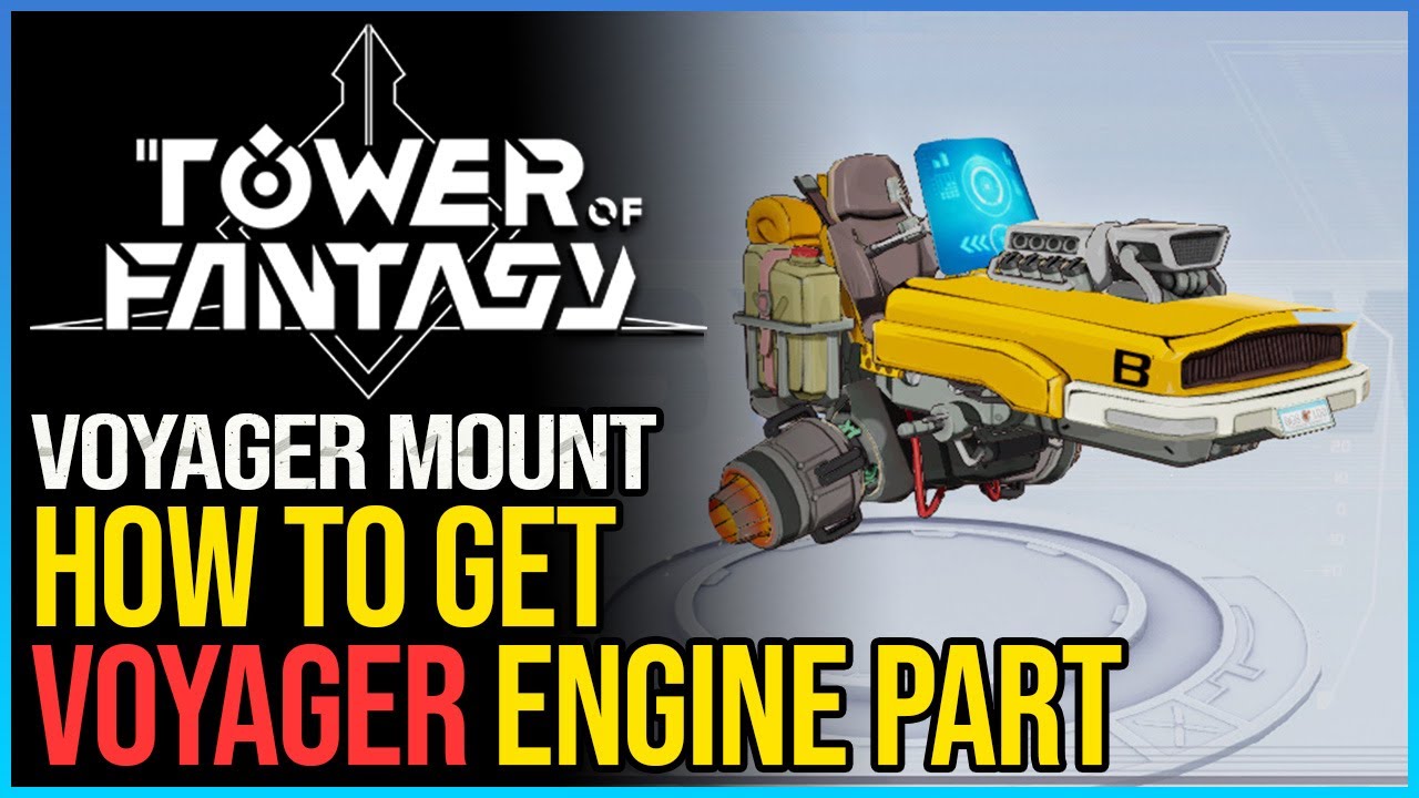 Voyager Engine Tower of Fantasy