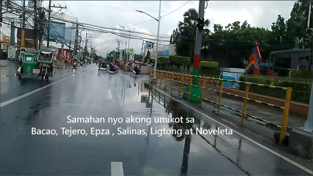 Samahan Nyo ako umikot sa Bacao, Epza, Salinas, Ligtong at Noveleta !!!