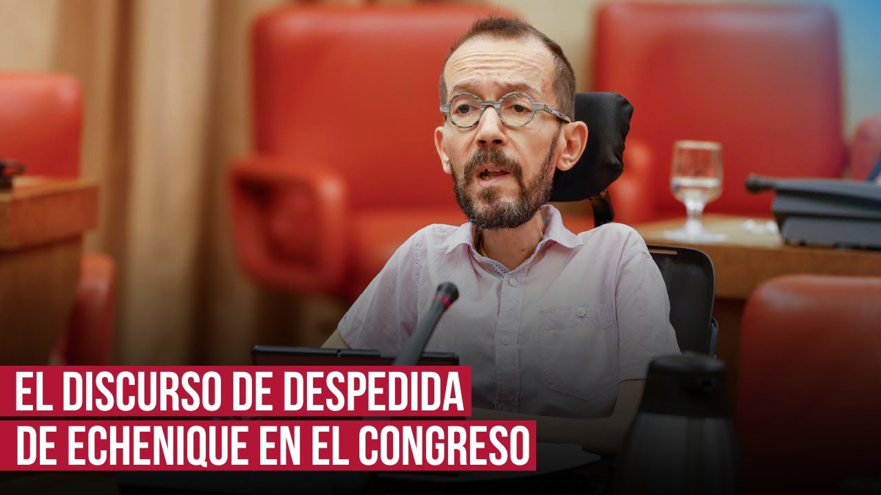 El discurso íntegro de despedida de Pablo Echenique: 