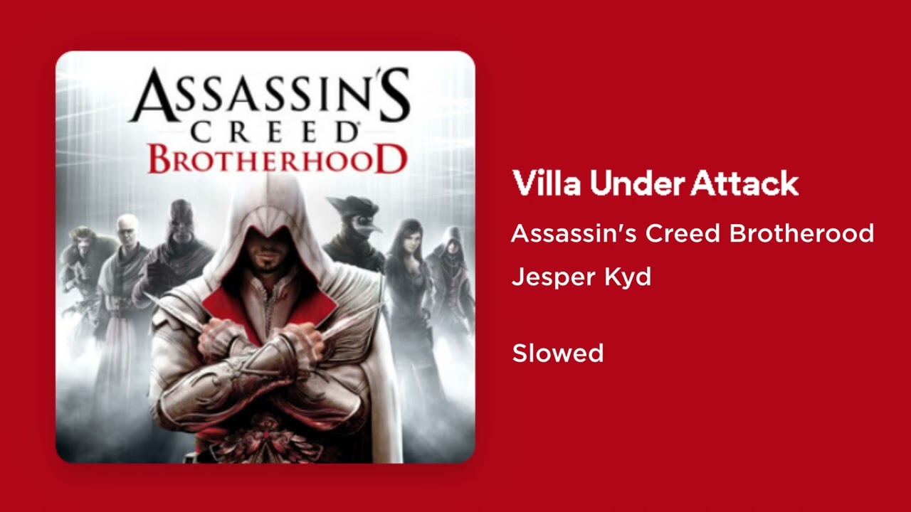 Assassin's Creed Brotherood - Villa Under Attack (Slowed)