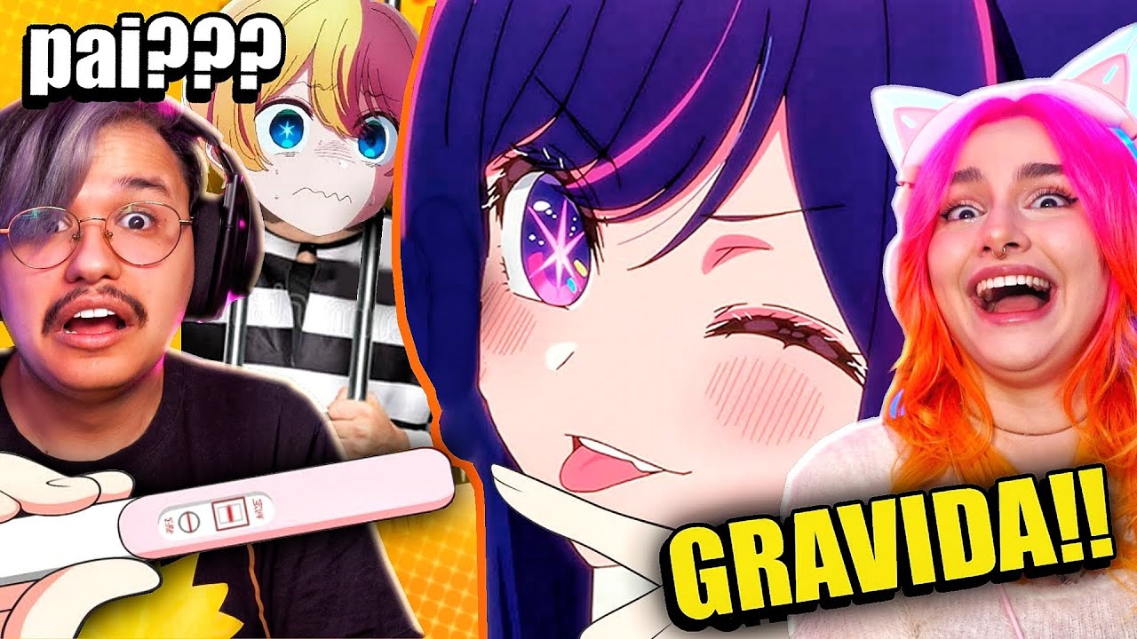 Quêêêê?! KKKK OSHI NO KO O ANIME DA GRÁVIDA