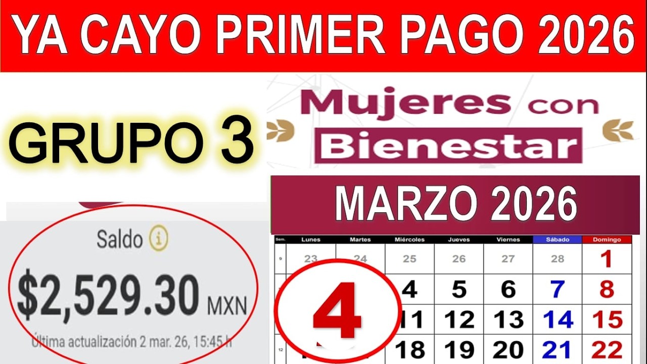Grupo 3 📢 Ya cayo Depósito  ¡CONFIRMADO! Mujeres con Bienestar Edomex MARZO 2026 💲2,500