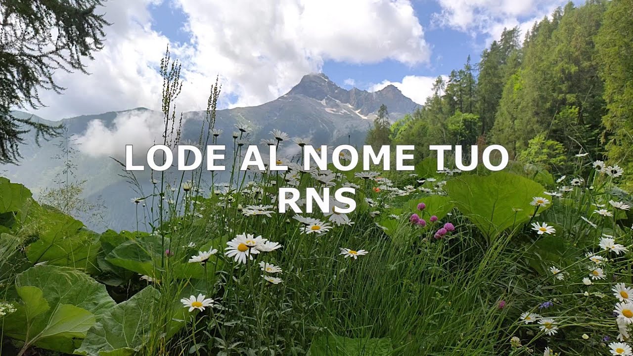 Lode al Nome Tuo - RNS | Nuova Cantoria Unita