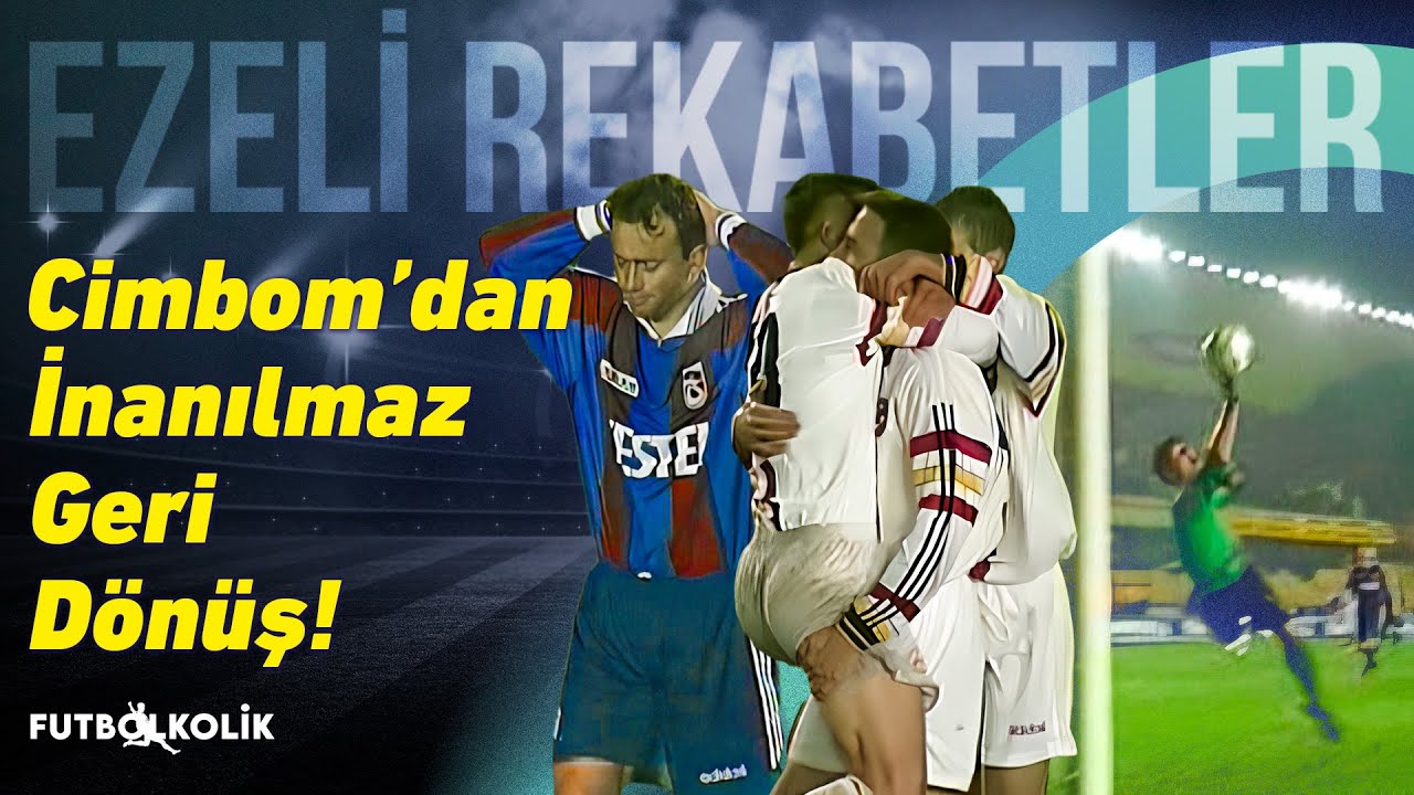Trabzonspor - Galatasaray 1997 - 98 | Türkiye Kupası Yarı Final Eşleşmesi