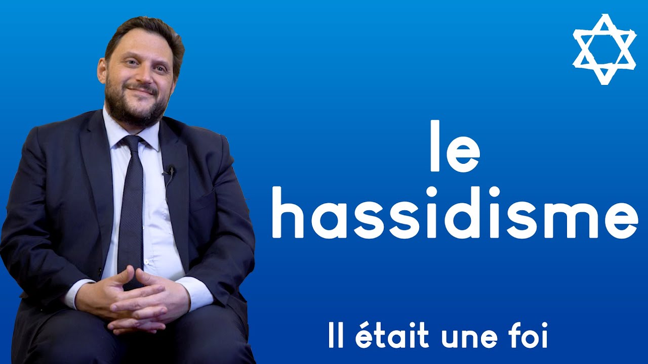 C'est quoi le hassidisme ?