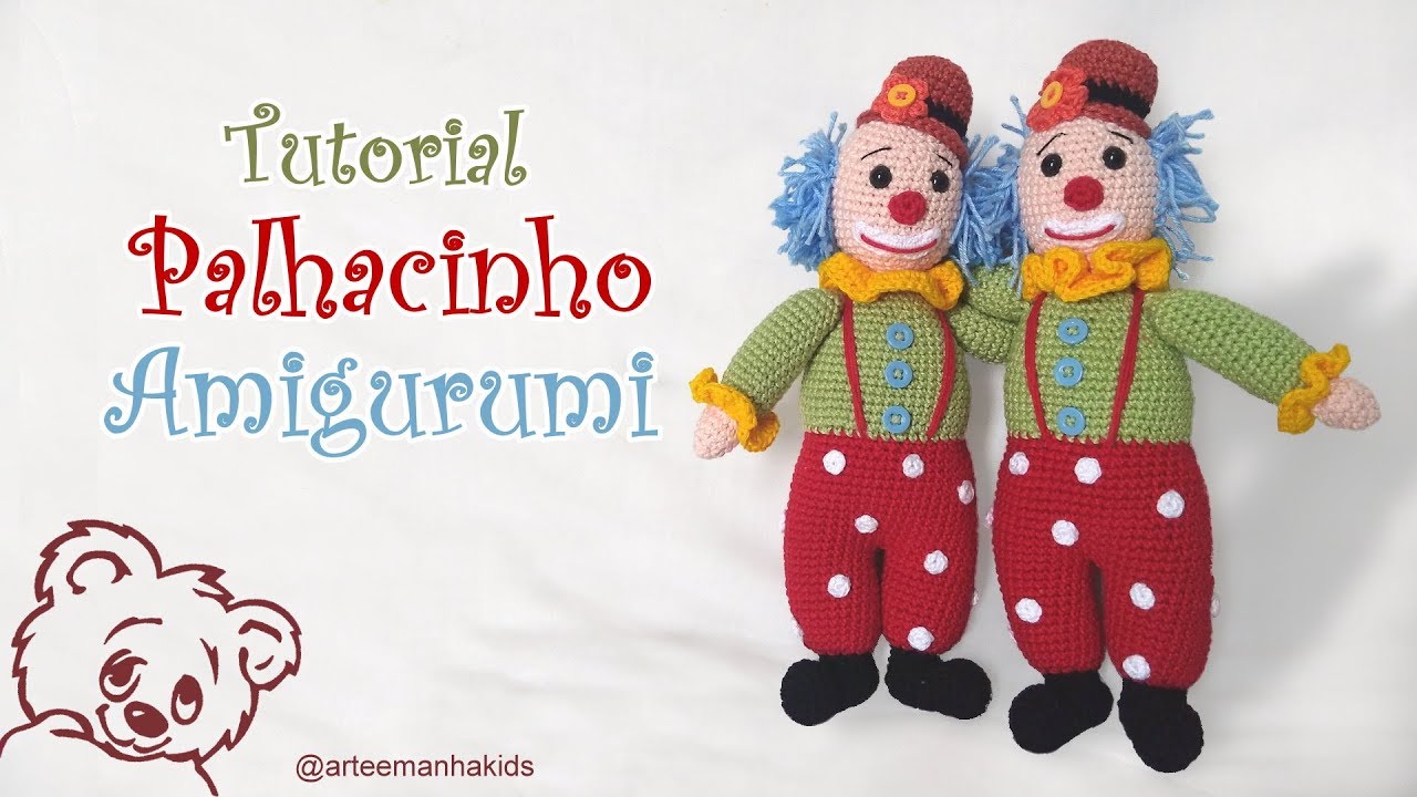 PALHACINHO AMIGURUMI - PARTE 02  -  por 